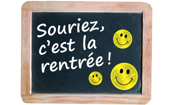 "SOURIEZ, C’EST LA RENTREE!" (école ardoise rentrée classes)